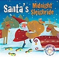Santas Midnight Sleighride (Board Book)