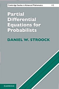 Partial Differential Equations for Probabilists (Paperback)