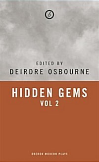 Hidden Gems Volume II: Contemporary Black British Plays : Volume 2 (Paperback)