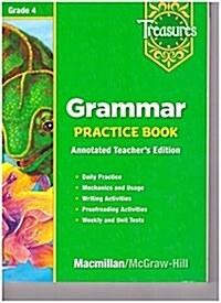 Treasures Grammar 4: Grammar Practice Book (Paperback, Teachers Edition)