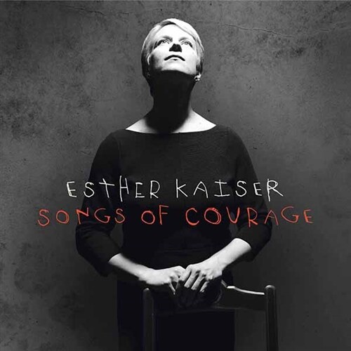 [수입] Esther Kaiser - Songs of courage