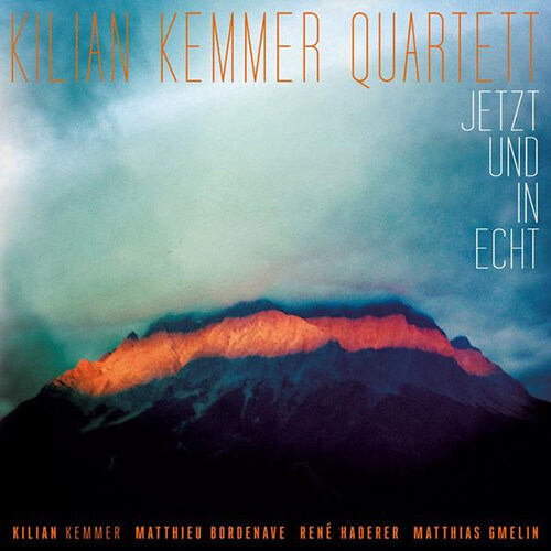 [수입] Kilian Kemmer Quartett - Jetzt Und In Echt