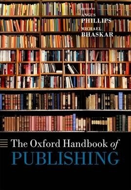 The Oxford Handbook of Publishing (Hardcover)