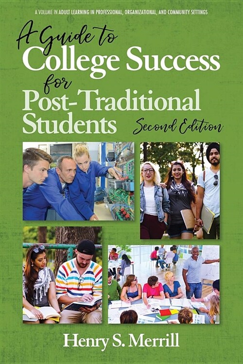 A Guide to College Success for Post-traditional Students-2nd Edition (Paperback)