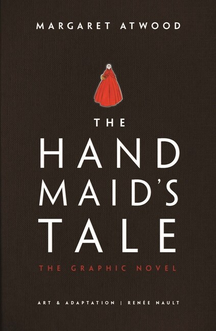 The Handmaids Tale : The Graphic Novel (Hardcover)