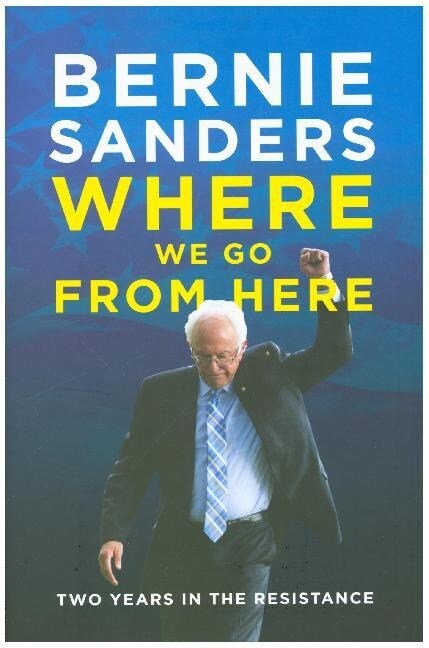 Where We Go from Here : Two Years in the Resistance (Hardcover)