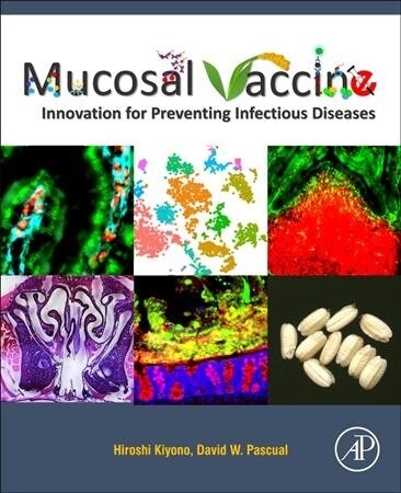 Mucosal Vaccines: Innovation for Preventing Infectious Diseases (Paperback)
