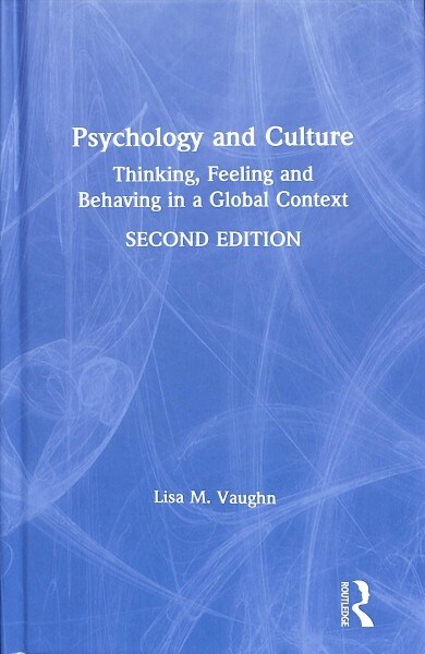 Psychology and Culture : Thinking, Feeling and Behaving in a Global Context (Hardcover, 2 ed)