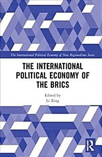 The International Political Economy of the BRICS (Hardcover, 1)