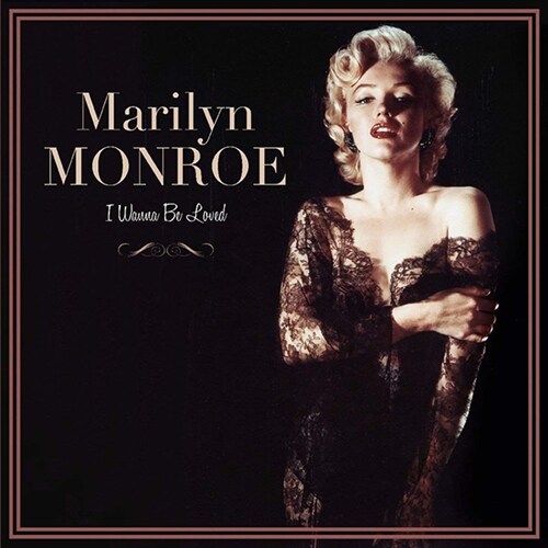 [수입] Marilyn Monroe - I Wanna Be Loved By You [1926-2016 Edition Anniversaire] [LP]