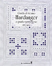 Guida al ricamo hardanger o punto norvegese (Paperback)