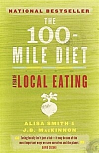 [중고] The 100-Mile Diet: A Year of Local Eating (Paperback)