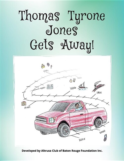 Thomas Tyrone Jones Gets Away (Paperback)
