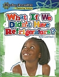 What If/Refrigerators? (Hardcover)