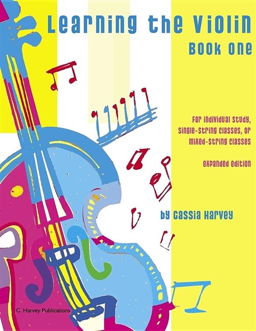Learning the Violin, Book One: Expanded Edition (Paperback)