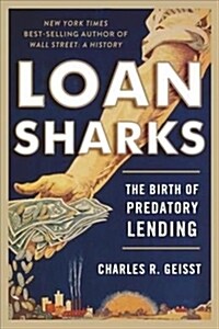 Loan Sharks: The Birth of Predatory Lending (Paperback)