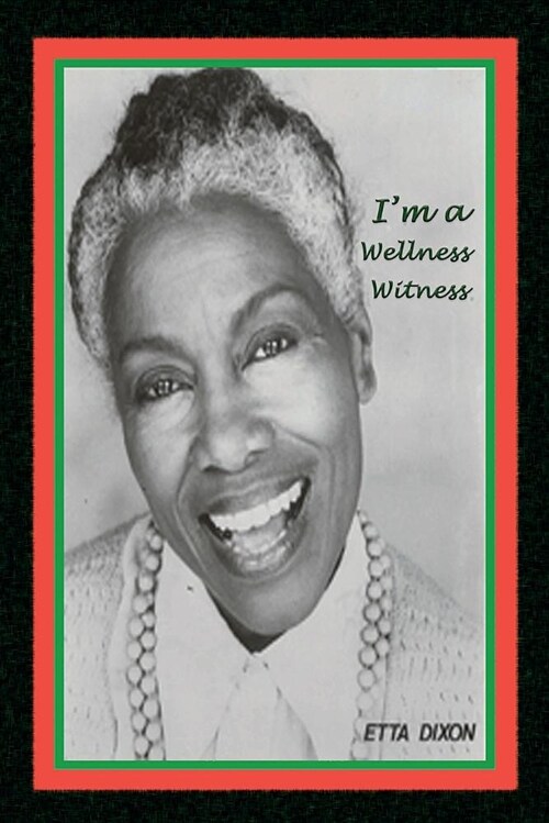 Im a Wellness Witness (Paperback)