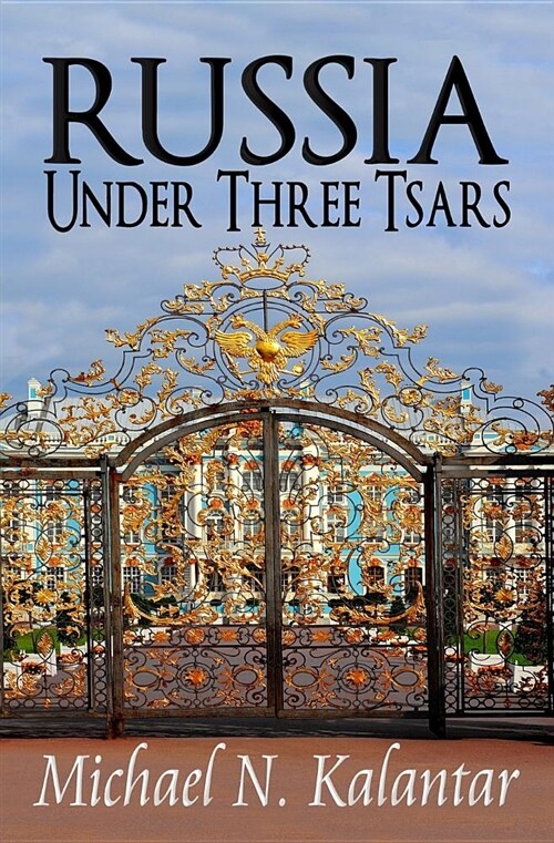 Russia Under Three Tsars (Paperback)