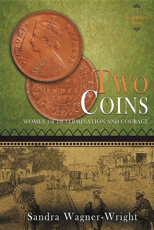 Two Coins: A Biographical Novel (Paperback)