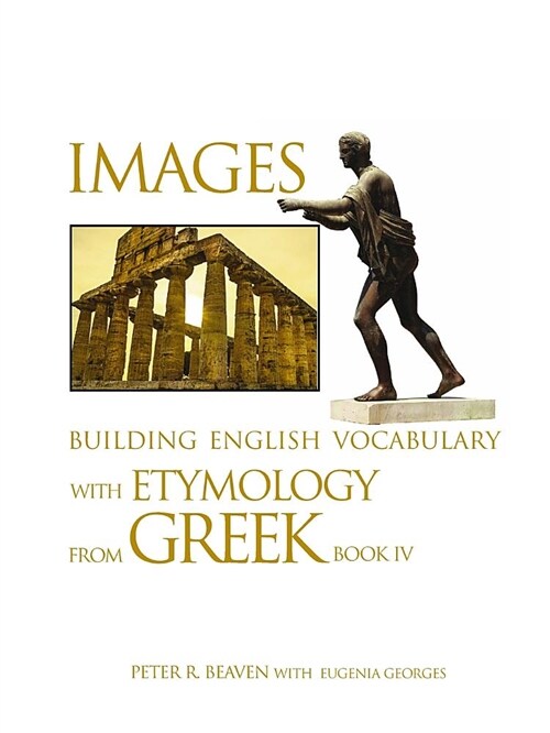 Images Building English Vocabulary with Etymology from Greek Book IV (Paperback)