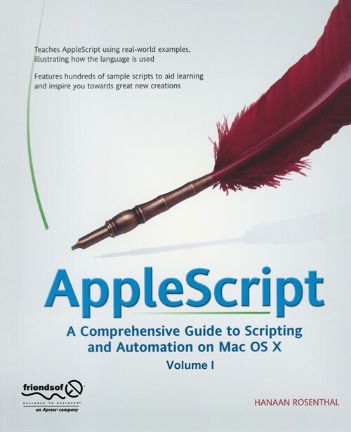 AppleScript: A Comprehensive Guide to Scripting and Automation on Mac OS X (Paperback, 2004)