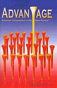 Advantage: Business Competition in the New Normal (Paperback)