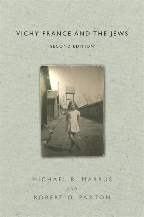 Vichy France and the Jews: Second Edition (Paperback)