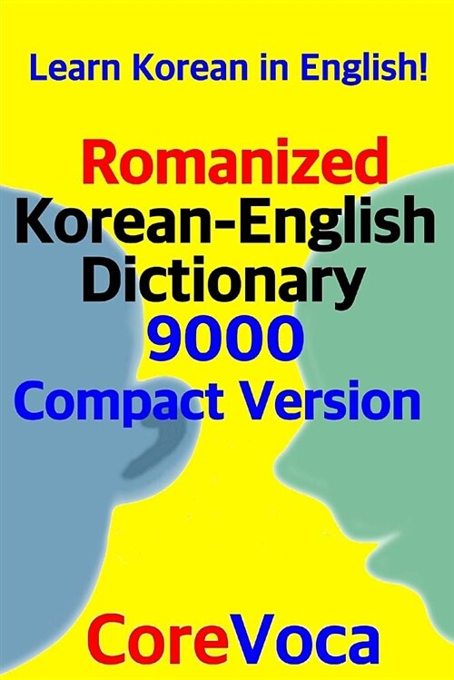 Romanized Korean-English Dictionary 9000 Compact Version: Learn Korean in English! (Paperback)
