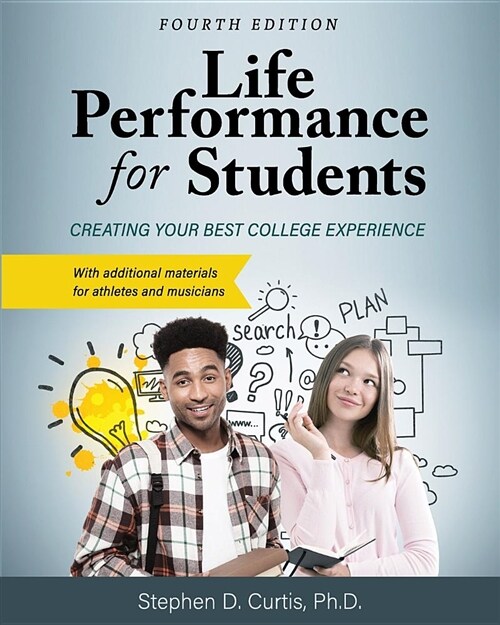 Life Performance for Students: Creating Your Best College Experience (Paperback, 4)