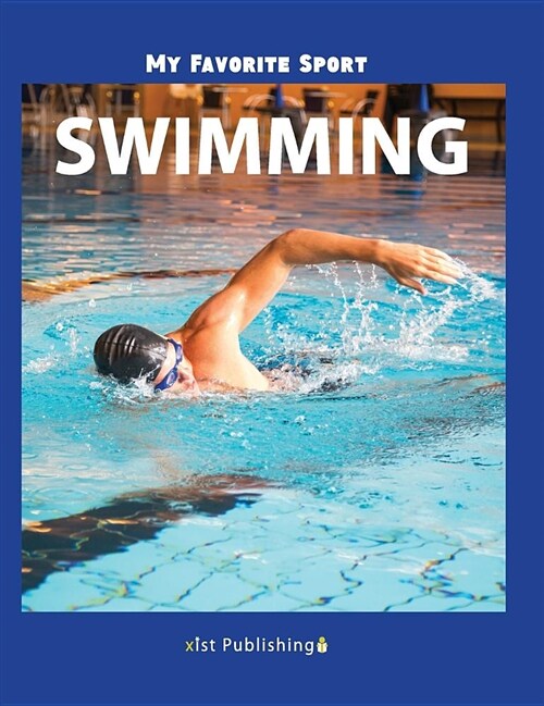 My Favorite Sport: Swimming (Hardcover)