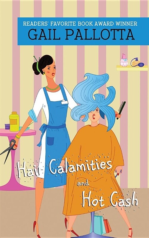 Hair Calamities and Hot Cash (Paperback)