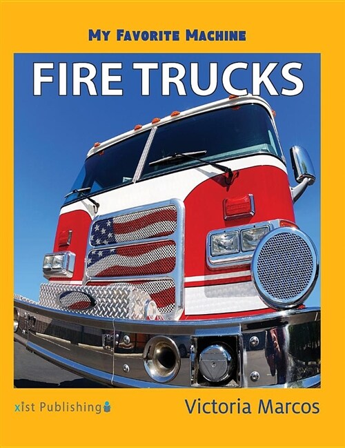 My Favorite Machine: Fire Trucks (Hardcover)