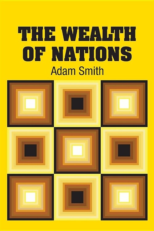 The Wealth of Nations (Paperback)