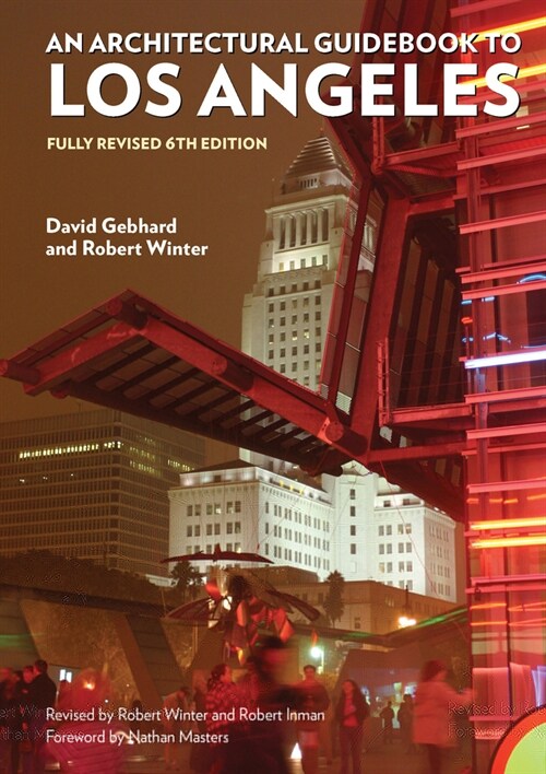 Architectural Guidebook to Los Angeles: Fully Revised 6th Edition (Paperback, 6, Fully Revised 6)