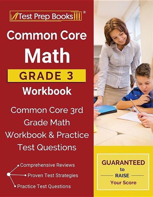 Common Core Math Grade 3 Workbook: Common Core 3rd Grade Math Workbook & Practice Test Questions (Paperback)