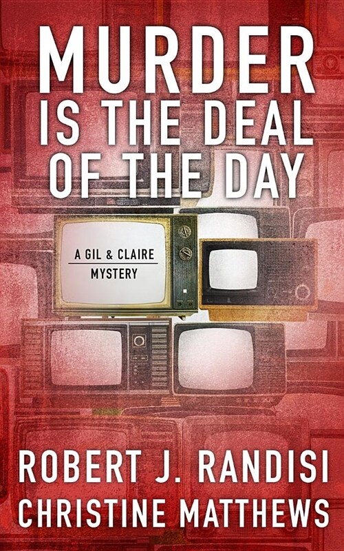 Murder Is the Deal of the Day: A Gil & Claire Mystery (Paperback)