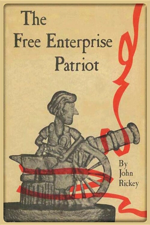 The Free Enterprise Patriot (Paperback)