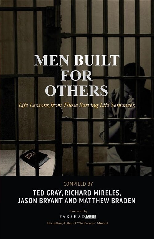 Men Built for Others: Life Lessons from Those Serving Life Sentences (Paperback)