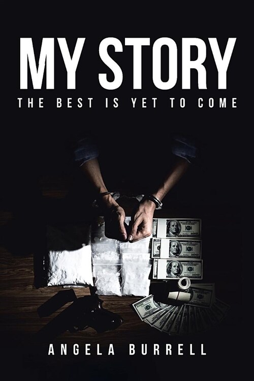 My Story: The Best Is Yet to Come (Paperback)
