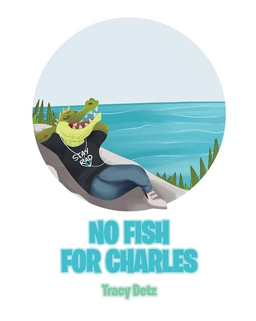 No Fish for Charles (Paperback)