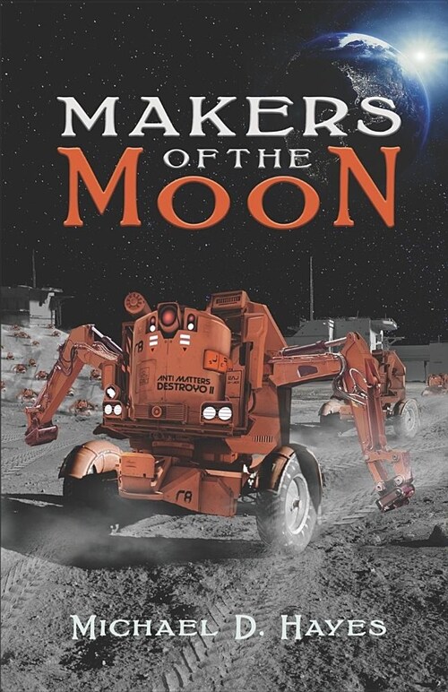 Makers of the Moon (Paperback)