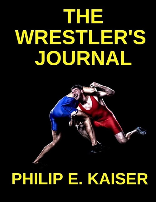 The Wrestlers Journal (Paperback)