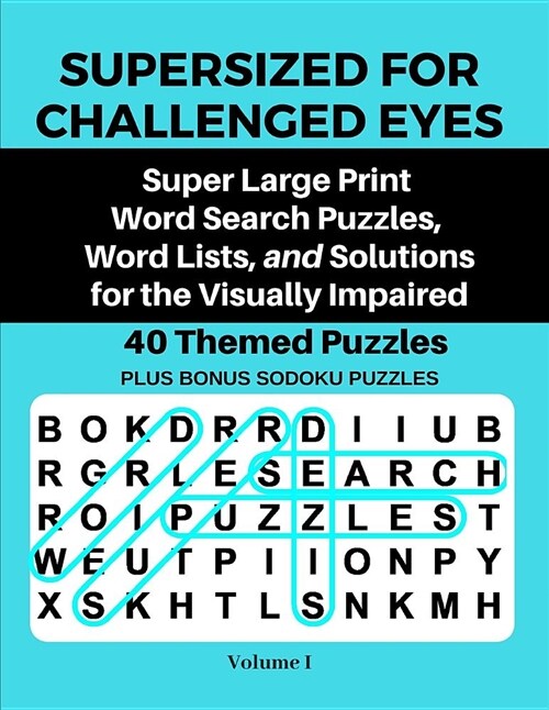 Supersized for Challenged Eyes: Large Print Word Search Puzzles for the Visually Impaired (Paperback)