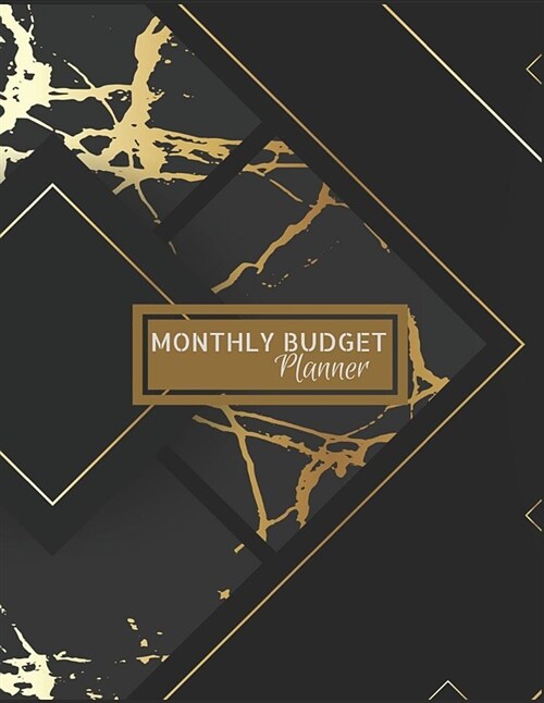Monthly Budget Planner: Abstract Black and Gold Weekly Expense Tracker Bill Organizer Notebook Business Money Personal Finance Journal Plannin (Paperback)