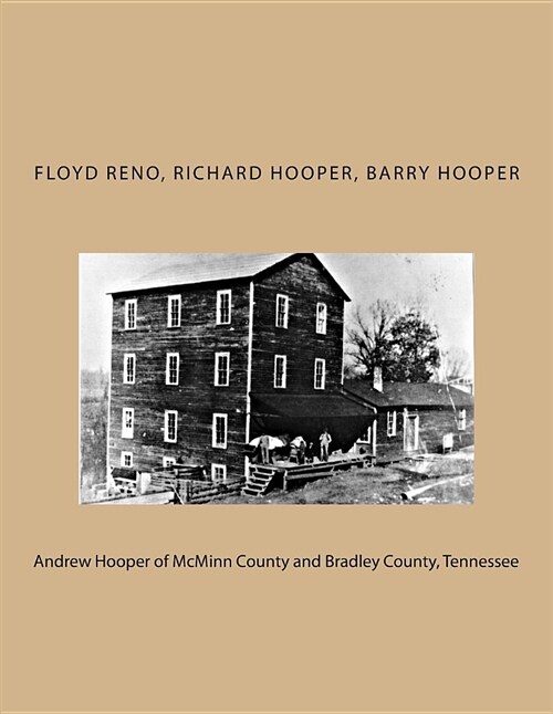 Andrew Hooper of McMinn County and Bradley County, Tennessee (Paperback)