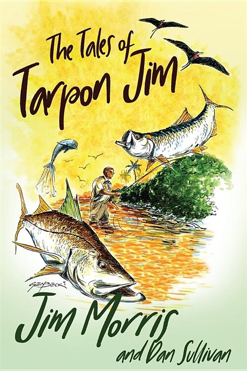 The Tales of Tarpon Jim (Paperback)