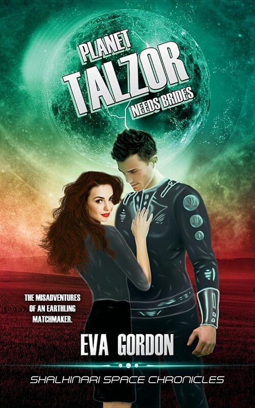 Planet Talzor Needs Brides (Paperback)