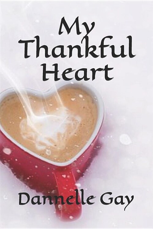 My Thankful Heart (Paperback)