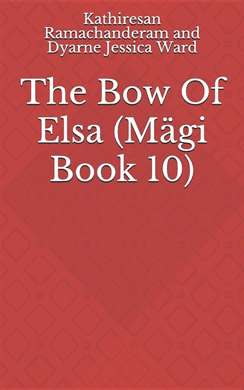 The Bow of Elsa (Paperback)