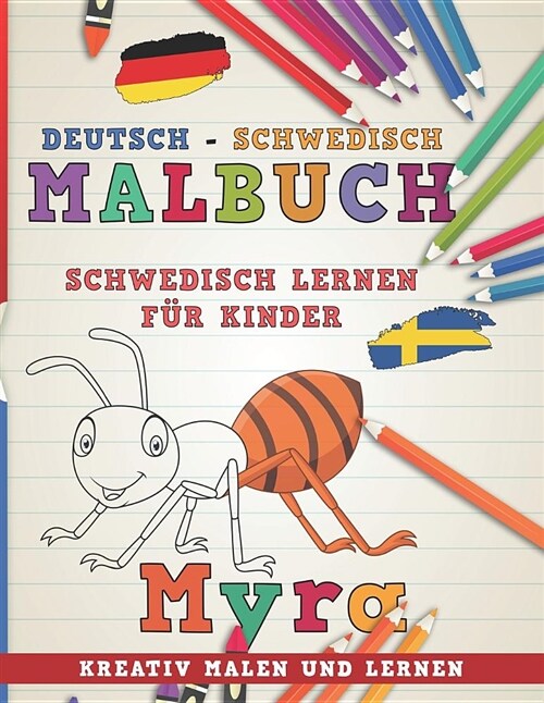 Malbuch Deutsch - Schwedisch I Schwedisch Lernen F (Paperback)
